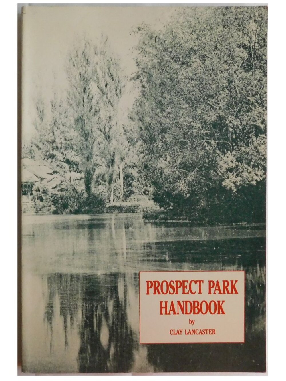 NY Prospect Park Handbook, by Clay Lancaster, New York City Brooklyn